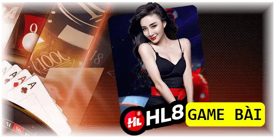 tham gia game bài trên nền tảng hl8